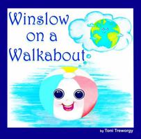Winslow on a Walkabout: a colorful picture book for young children 1958831484 Book Cover