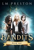 Bandits 0984198938 Book Cover