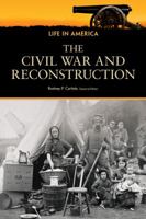 Civil War and Reconstruction 0816082456 Book Cover