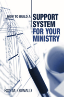 How to Build a Support System for Your Ministry 1597521299 Book Cover