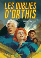 Les Oubliés d'Orthis (French Edition) 238673997X Book Cover