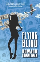 Flying Blind 1548926574 Book Cover