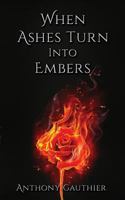 When Ashes Turn Into Embers 172318425X Book Cover