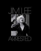 Arrested. Peter York and Jim Lee 190770812X Book Cover