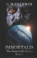 Immortalis 1545418640 Book Cover