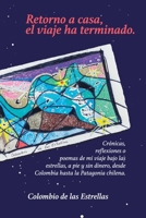 Retorno a casa, el viaje ha terminado. B08QWBZ5X7 Book Cover