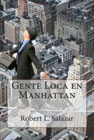 Gente Loca en Manhattan 1494791633 Book Cover