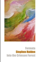 Fermata & Into the Crimson Forest 1471084604 Book Cover
