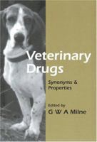 Veterinary Drugs: Synonyms and Properties: Synonyms and Properties 0566085003 Book Cover