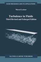 Turbulence in Fluids (Fluid Mechanics and Its Applications) 0792344154 Book Cover