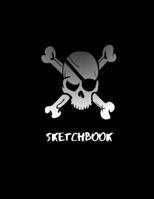 Sketchbook: Blank Paper Pad Journal/Notebook for Drawing, Sketching or Doodling: Halloween Themed Pirate Skull and Crossbones Sketchbook:Ideal for ... and being creative. Great gift for Halloween 1699861455 Book Cover