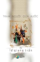 Tram Nguoi Qua Buoc (Tap Tho) 1514141310 Book Cover