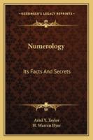 Numerology: Its Facts And Secrets 1162916966 Book Cover