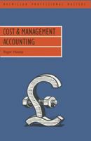 COST & MANAGEMENT ACCOUNTING (Macmillan Professional Masters (Business)) (Professional Master) 0333442490 Book Cover