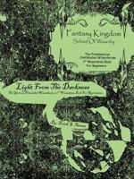 Fantasy Kingdom School of Wizardry the Prominencius & Primordial: Light from the Darkness 1477266895 Book Cover