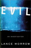 Evil: an Investigation 0465047556 Book Cover