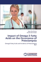 Impact of Omega-3 Fatty Acids on the Occurrence of Preeclampsia 3659545791 Book Cover