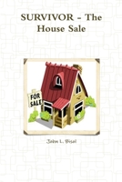 Survivor - The House Sale 1312989025 Book Cover