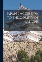 Japan's Accession to the Comity of Nations 1017591679 Book Cover