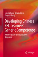 Developing Chinese EFL Learners' Generic Competence: A Genre-based & Process Genre Approach 364254844X Book Cover