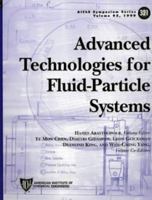 Advanced Technologies for Fluid-Particle Systems (Aiche Symposium Series) 081690815X Book Cover