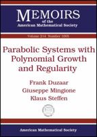 Parabolic Systems with Polynomial Growth and Regularity;Memoirs of the American Mathematical Society, 214 0821849670 Book Cover