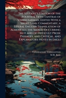 The student's edition of the fourth & fifth Tantras of Vishnusarman. Edited with a short Sans. commentary, a literal English translation of almost all ... and critical, and explanatory notes in Engli 1171883552 Book Cover