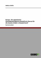 Kaizen - Ein japanisches Qualitätsmanagementmodell als Chance für die Soziale Arbeit in Deutschland? 364037777X Book Cover