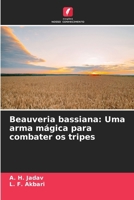 Beauveria bassiana: Uma arma mágica para combater os tripes (Portuguese Edition) 6208616980 Book Cover