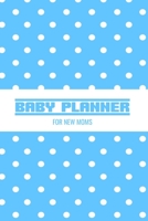 Baby Planner For New Moms: Newborn Logbook For New Mothers - Girls Memory Journal & Organizer to Record & Track Your New Baby Schedule 1698184492 Book Cover