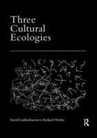 Three Cultural Ecologies 0367207265 Book Cover