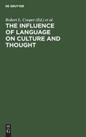 The Influence of Language on Culture and Thought 3110128063 Book Cover