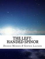 The Left-Handed Spinor: The Chiral Algebras 1543164803 Book Cover