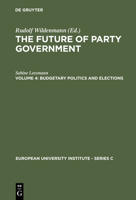 The Future of Party Government - Budgetary Politics & Elections: An Investigation of Public Expenditures 3110109433 Book Cover