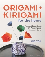 Origami and Kirigami for the Home: Paper Art Decorations, Gift Wrapping and Handmade Cards 1789940826 Book Cover