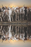 Homeward Hound: Equestrian Gift For Fox Hunters, Dot Grid Notebook 1689526815 Book Cover