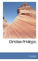 Christian Privileges 0530689197 Book Cover