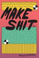 MAKE SHIT vol.1 1388002973 Book Cover