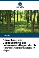 Bewertung der Verbesserung der Lebensgrundlagen durch Forstdienstleistungen in Nepal (German Edition) 6208222060 Book Cover