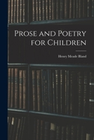 Prose and Poetry for Children 1017568782 Book Cover