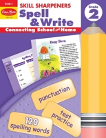 Spell & Write, Grade 2 (Skill Sharpeners) (Skill Sharpeners Spell & Write) 1596730463 Book Cover