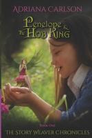 The Story Weaver Chronicles: Penelope and the Sprite King 1521808430 Book Cover
