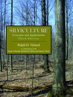 Silviculture: Concepts and Applications, Third Edition 147862714X Book Cover