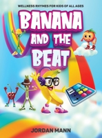 Banana And The Beat B0BFTWLLJL Book Cover