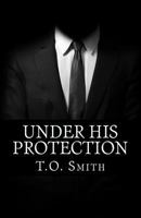 Under His Protection 1546431896 Book Cover