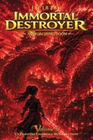 Immortal Destroyer: Volume VI: Approaching Doom (Immortal Destroyer (ITA) - La Collezione Completa) (Italian Edition) B0HD1B1RSJ Book Cover