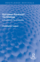 European Advanced Technology: A Programme For Integration 1032049251 Book Cover