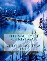 The Valley of Christmas 1539937224 Book Cover