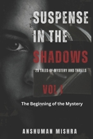 Suspense in the Shadows: 25 Tales of Mystery and Thrills B0DYVC399B Book Cover