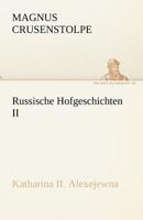 Russische Hofgeschichten II 3842489048 Book Cover